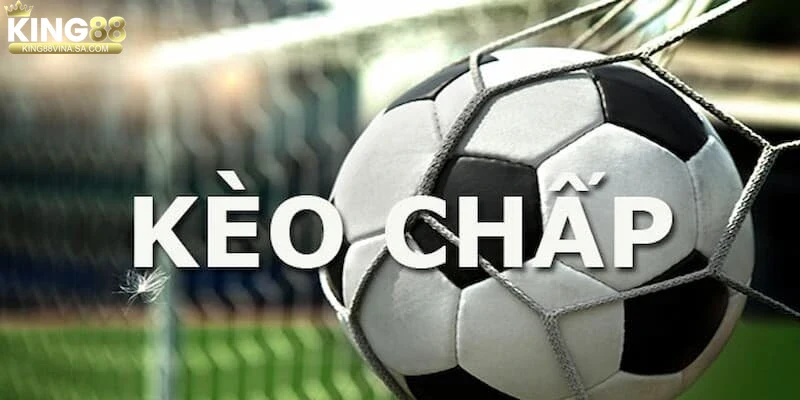 Tìm hiểu kèo chấp – Loại kèo phổ biến trong cá cược thể thao 3 Phân loại các dạng kèo chấp phổ biến